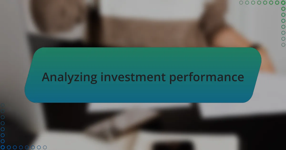 Analyzing investment performance