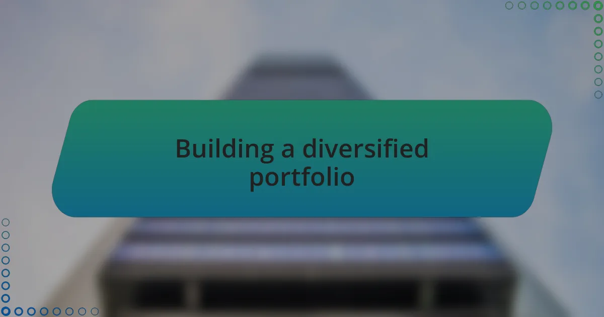 Building a diversified portfolio