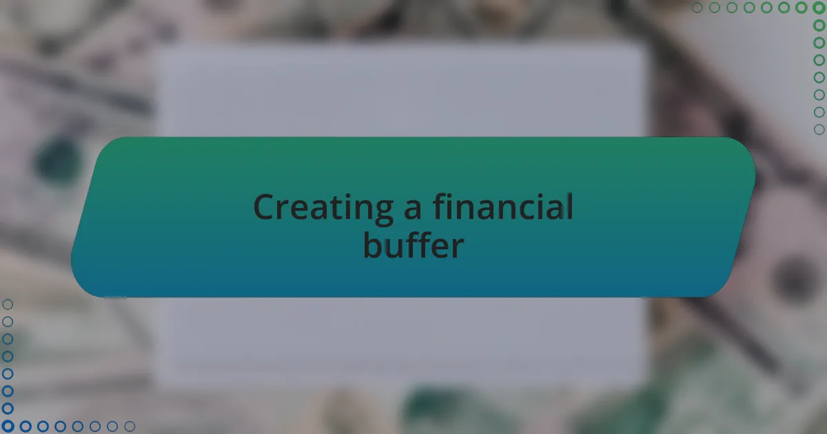 Creating a financial buffer