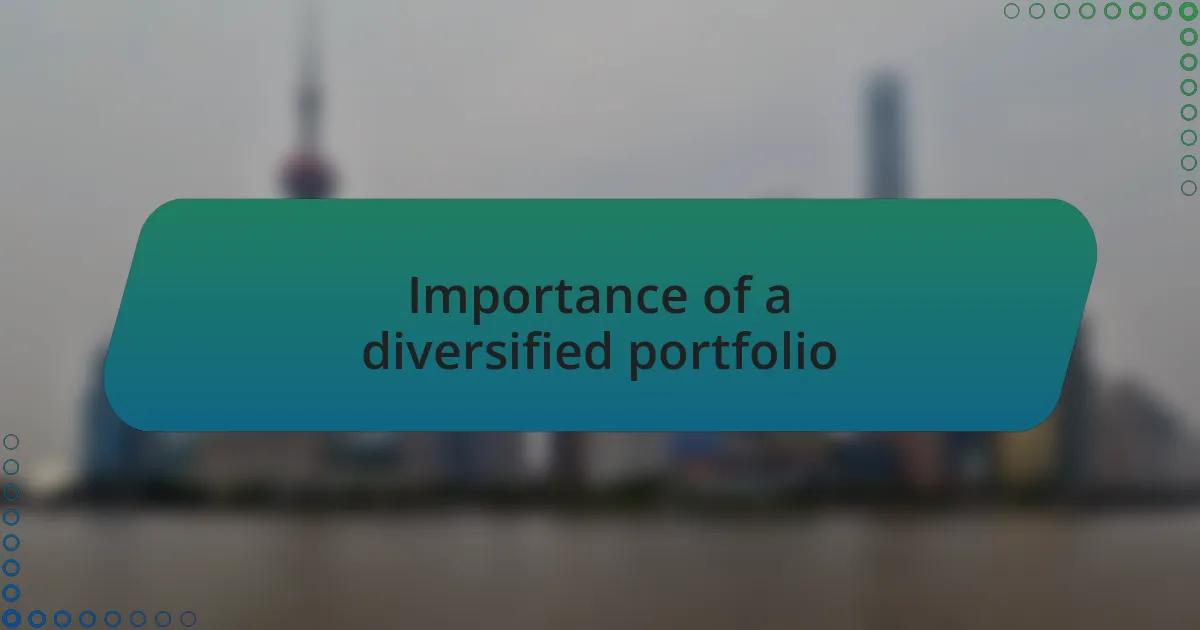 Importance of a diversified portfolio