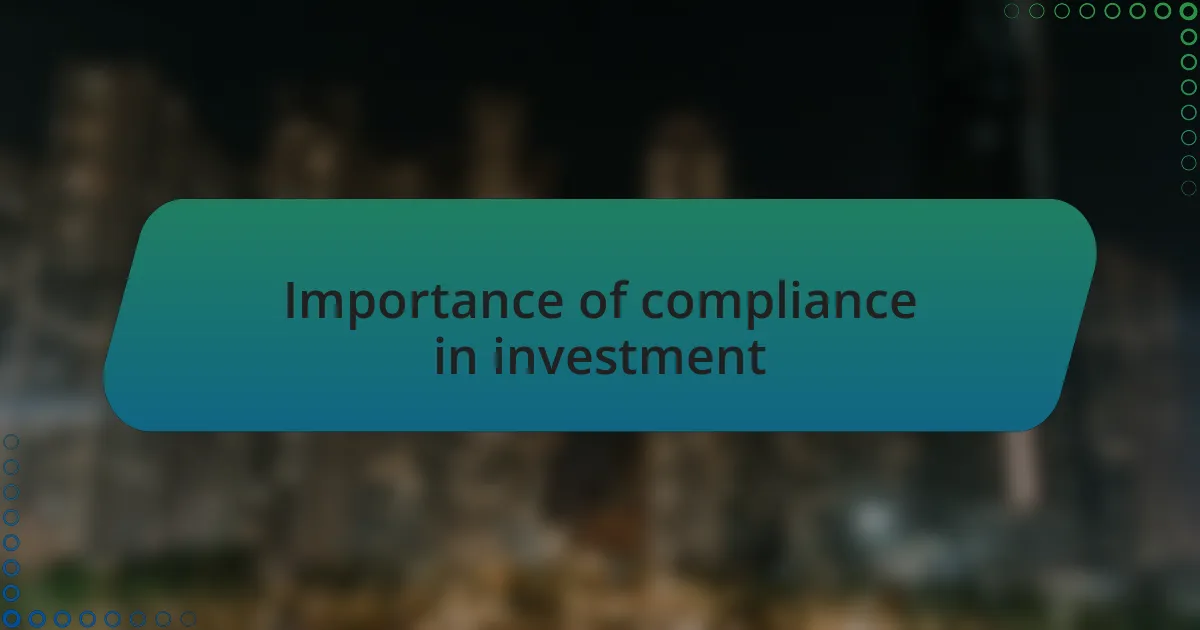 Importance of compliance in investment
