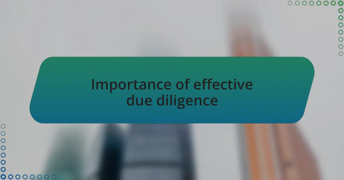 Importance of effective due diligence