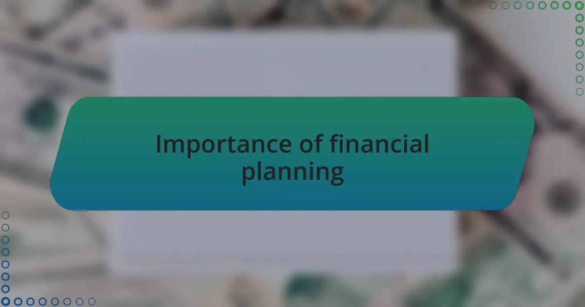 Importance of financial planning