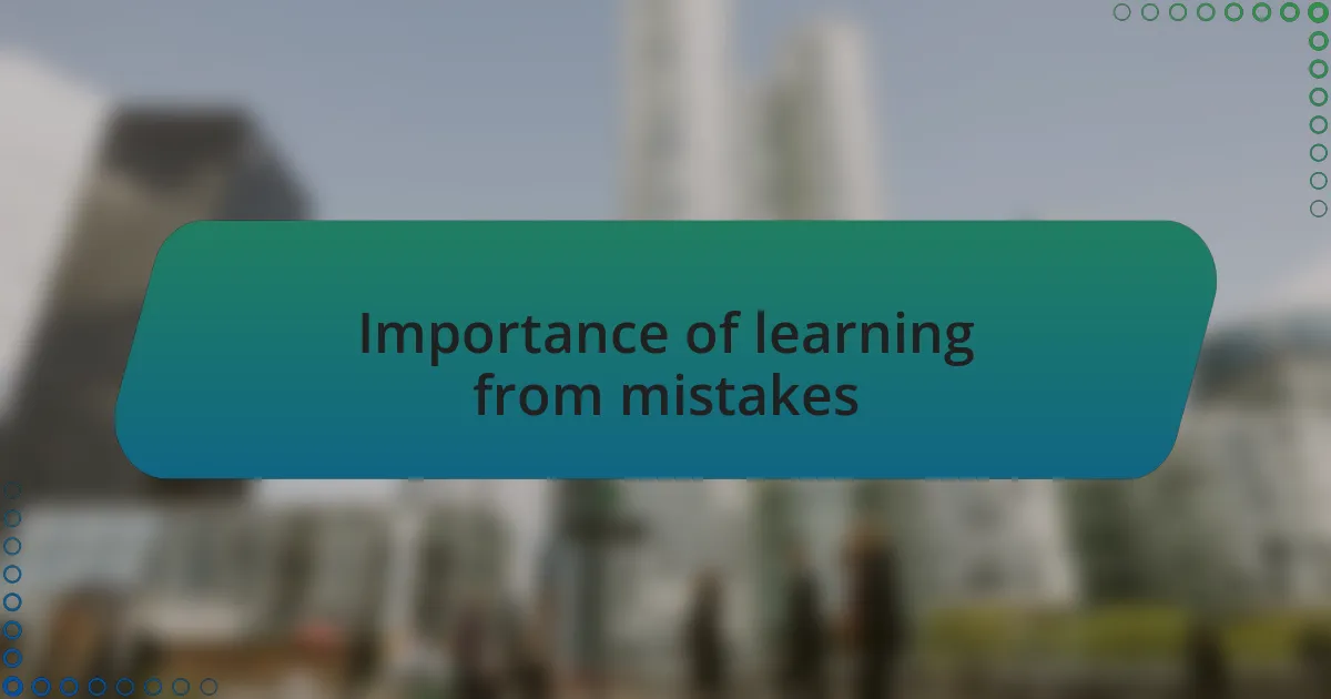 Importance of learning from mistakes