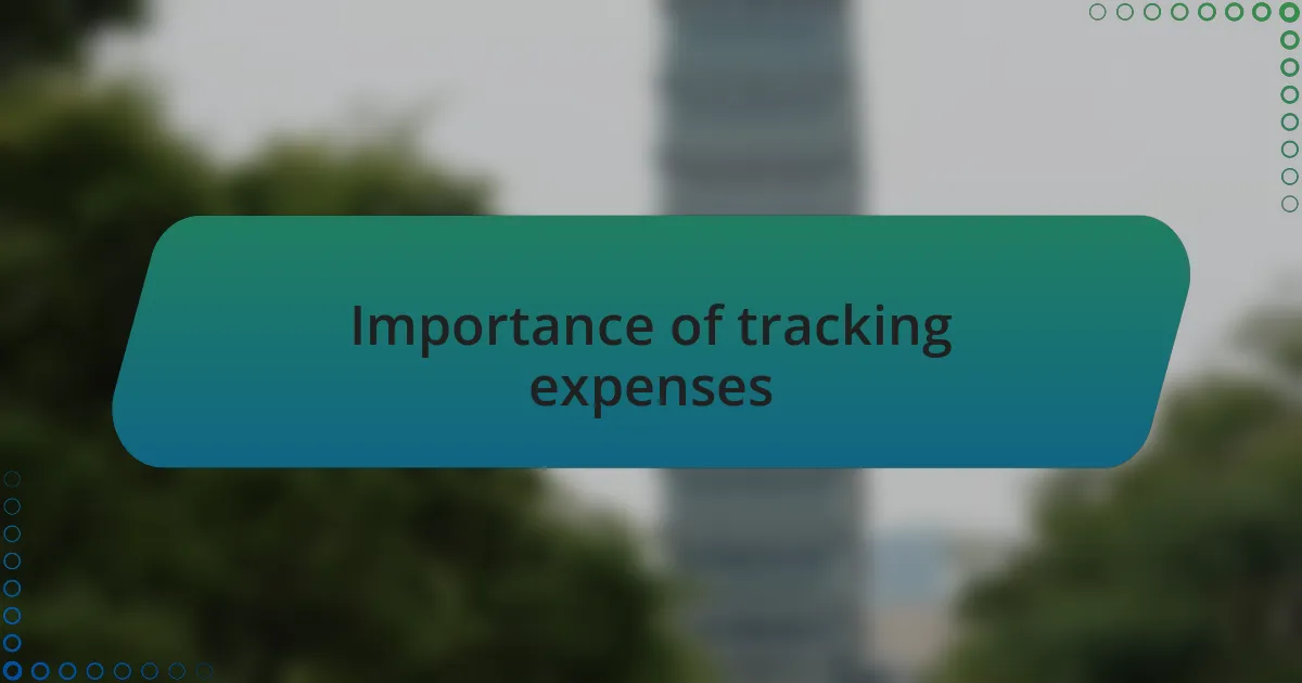 Importance of tracking expenses
