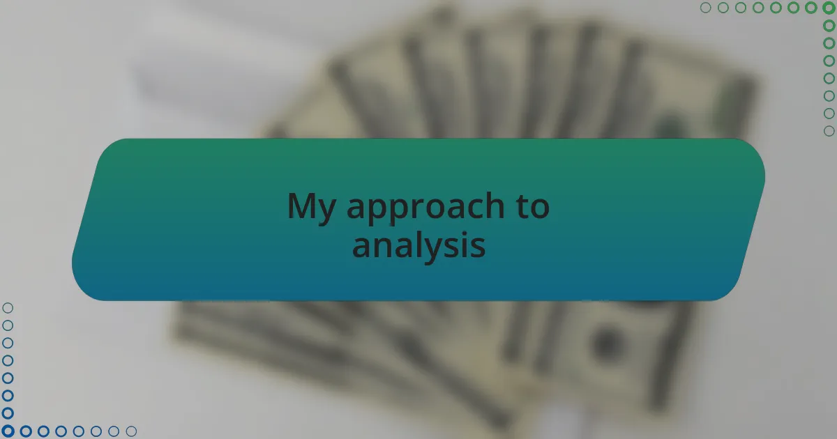 My approach to analysis