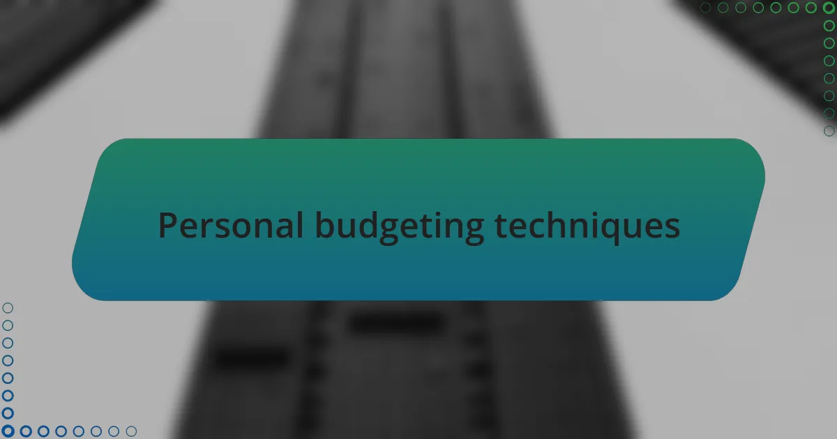 Personal budgeting techniques