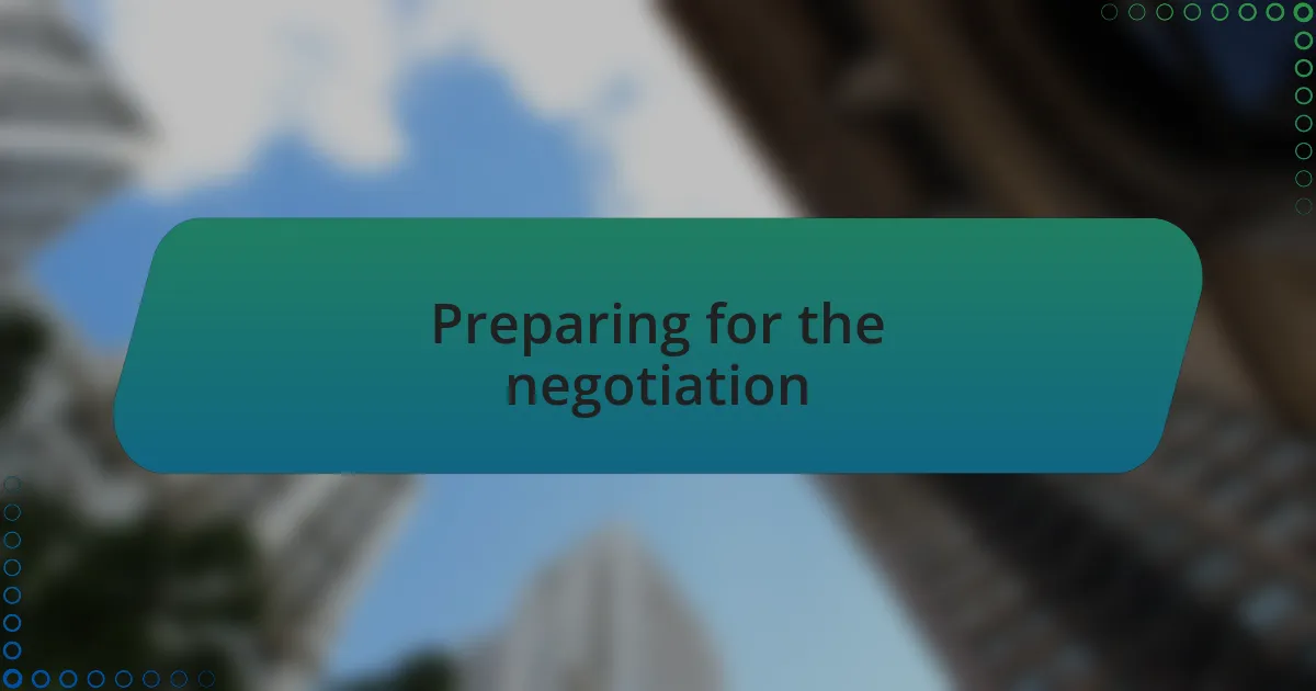 Preparing for the negotiation