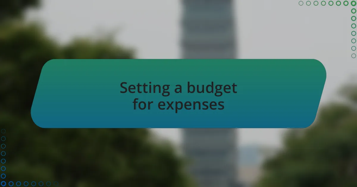 Setting a budget for expenses