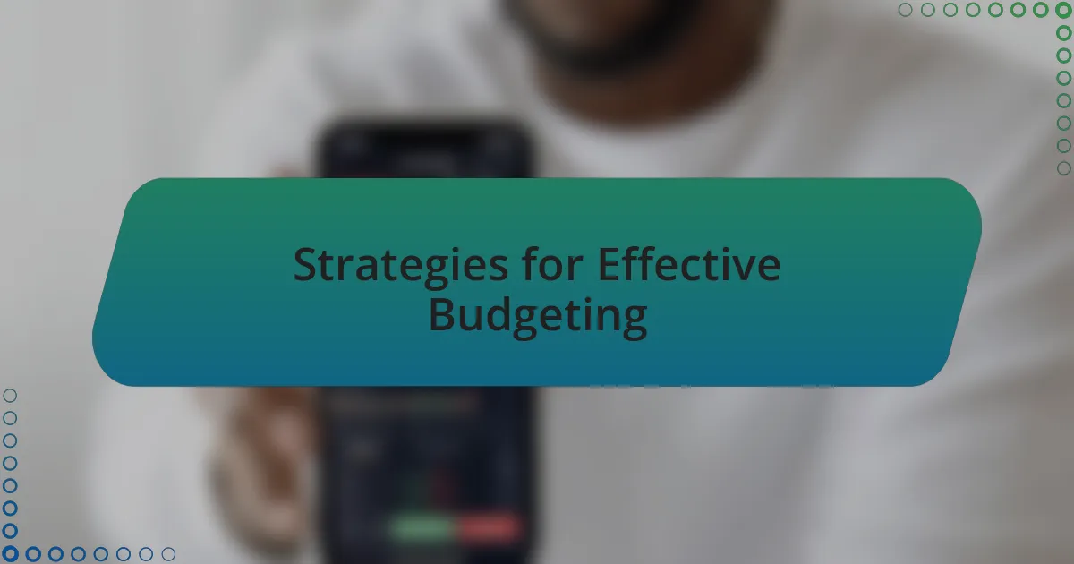Strategies for Effective Budgeting