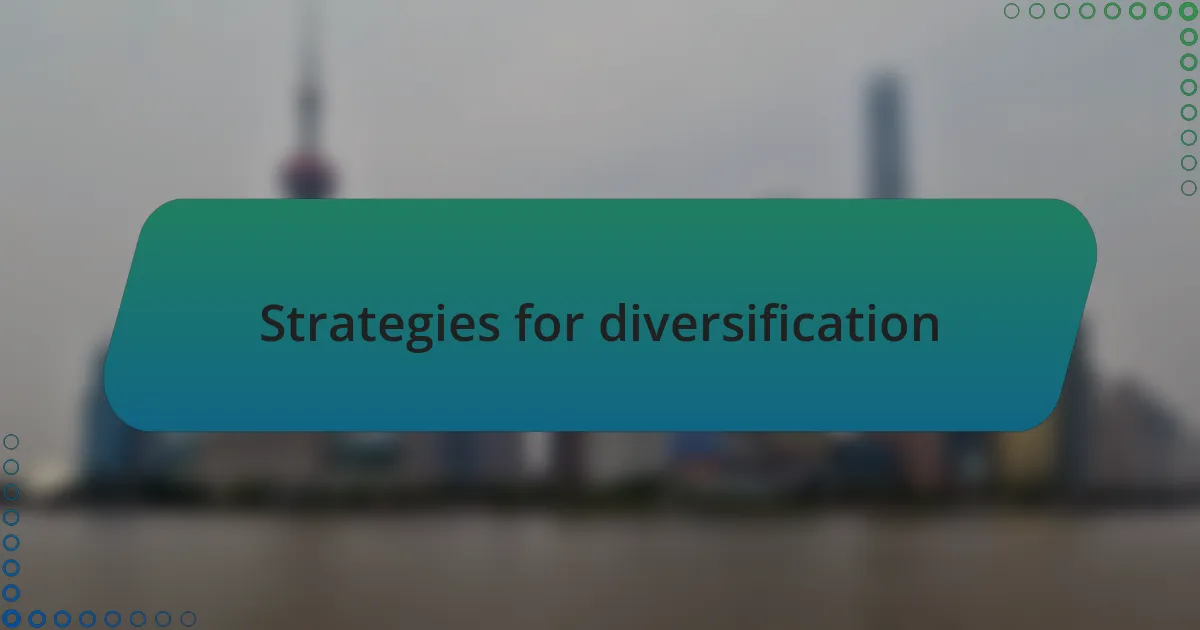 Strategies for diversification
