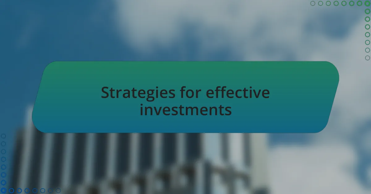 Strategies for effective investments