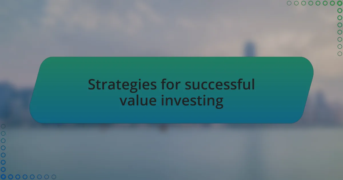 Strategies for successful value investing