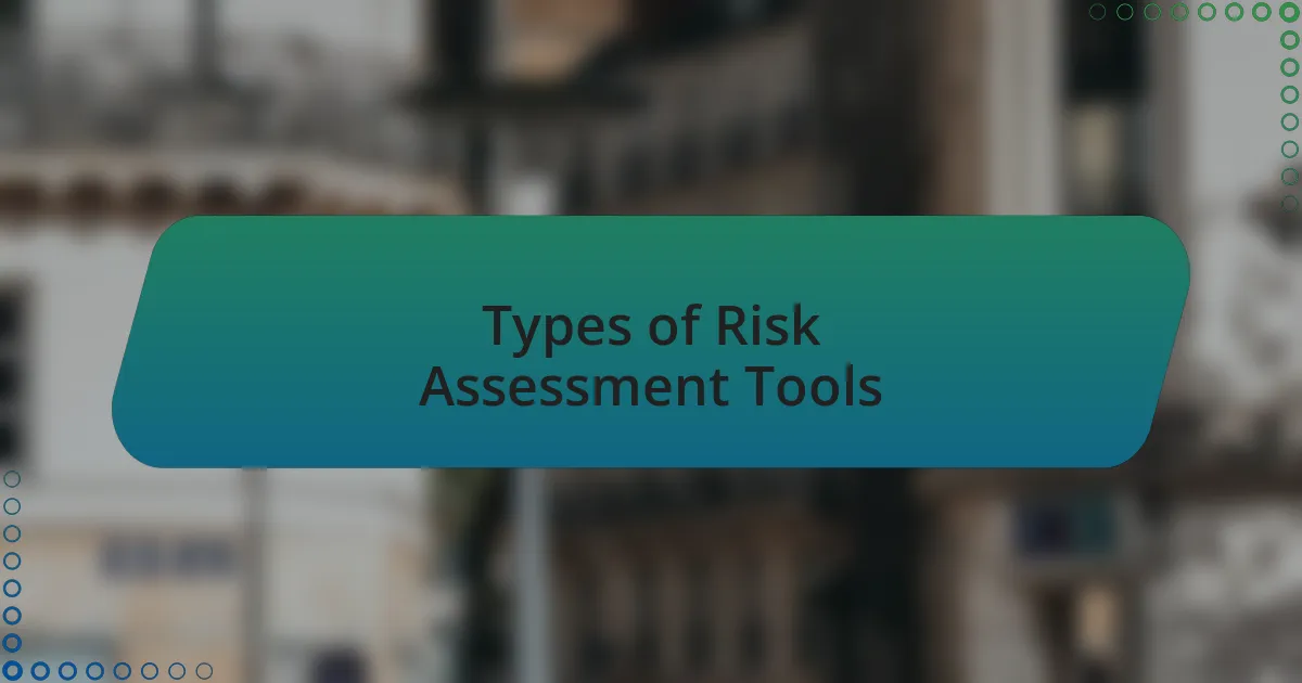 Types of Risk Assessment Tools